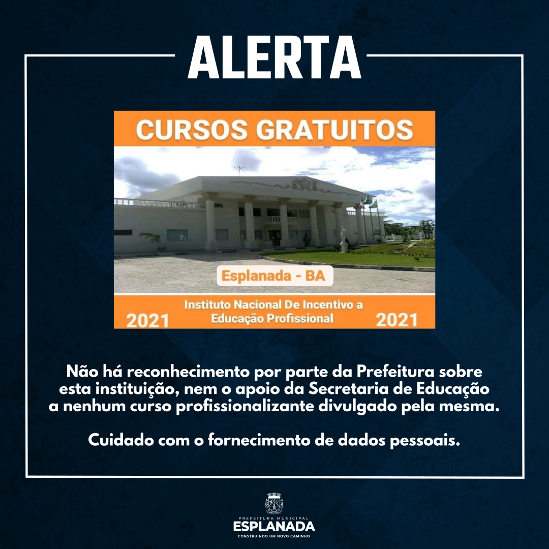 Prefeitura solta alerta avisando que não fez nenhuma parceria para ofertas cursos gratuitos em Esplanada